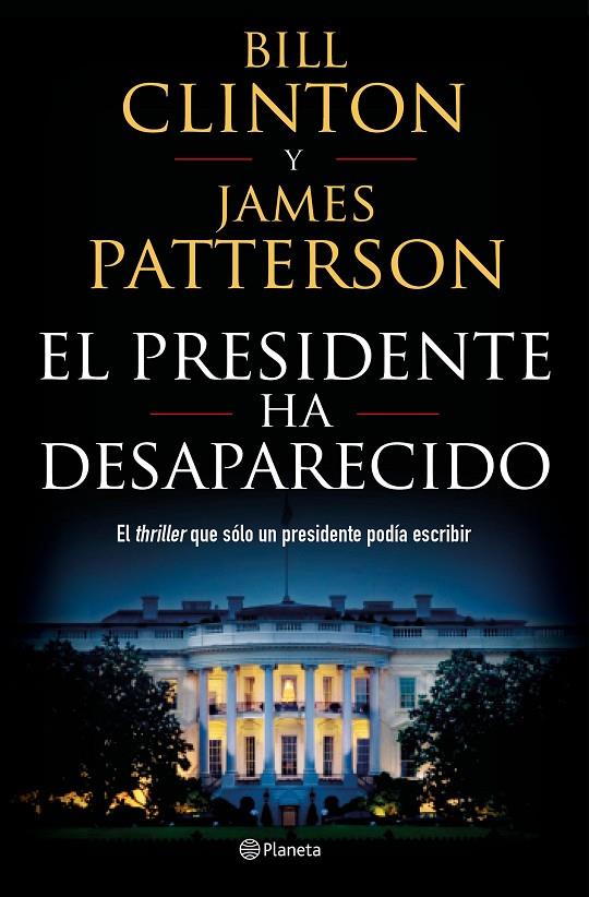 El presidente ha desaparecido | 9788408190301 | Clinton, Bill/Patterson, James | Llibres.cat | Llibreria online en català | La Impossible Llibreters Barcelona
