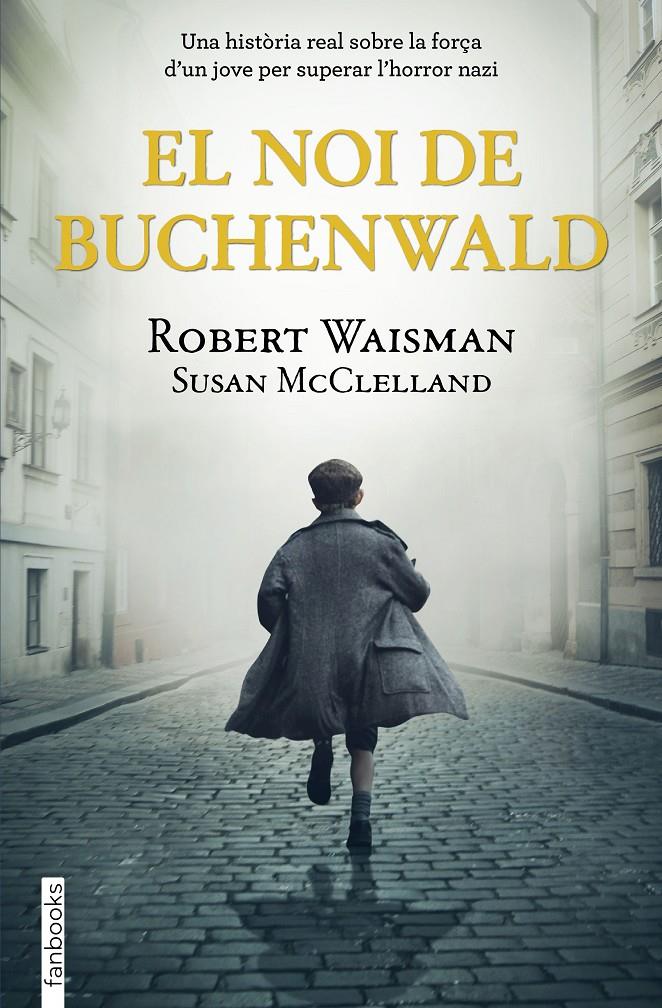 El noi de Buchenwald | 9788418327568 | Waisman, Robert / McClelland, Susan | Llibres.cat | Llibreria online en català | La Impossible Llibreters Barcelona