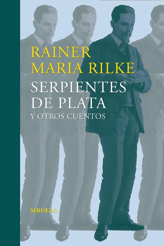Serpientes de plata y otros cuentos | 9788416465859 | Rilke, Rainer Maria | Llibres.cat | Llibreria online en català | La Impossible Llibreters Barcelona