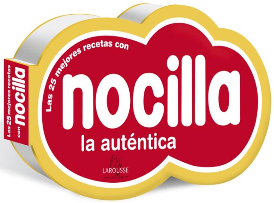 NOCILLA. Las mejores recetas | 9788415785460 | Larousse Editorial | Llibres.cat | Llibreria online en català | La Impossible Llibreters Barcelona