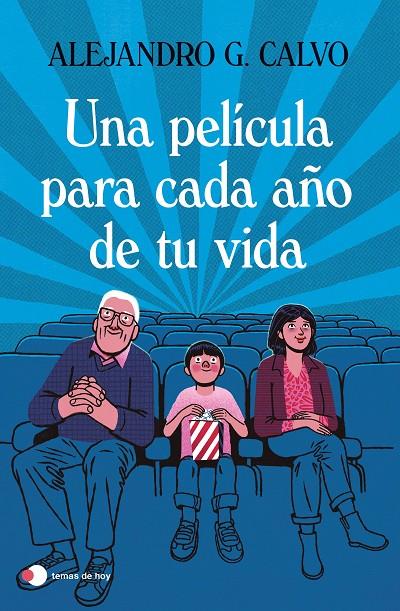 Una película para cada año de tu vida | 9788499989518 | Calvo, Alejandro G. | Llibres.cat | Llibreria online en català | La Impossible Llibreters Barcelona