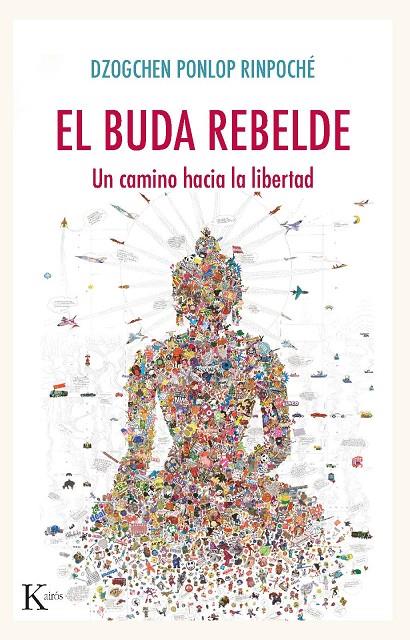 El buda rebelde | 9788499887005 | Ponlop Rinpoché, Dzogchen | Llibres.cat | Llibreria online en català | La Impossible Llibreters Barcelona