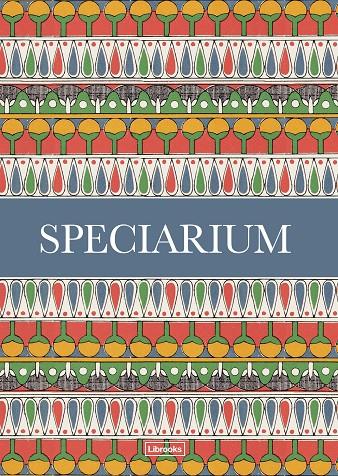 Speciarium | 9788494837661 | Hildebrand, Caz | Llibres.cat | Llibreria online en català | La Impossible Llibreters Barcelona