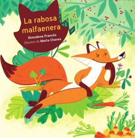 La rabosa malfaenera | 9788416394357 | Francés Mora, Almudena | Llibres.cat | Llibreria online en català | La Impossible Llibreters Barcelona
