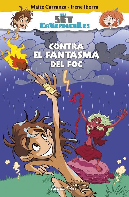Contra el fantasma del foc | 9788490579800 | Maite Carranza/Irene Iborra | Llibres.cat | Llibreria online en català | La Impossible Llibreters Barcelona