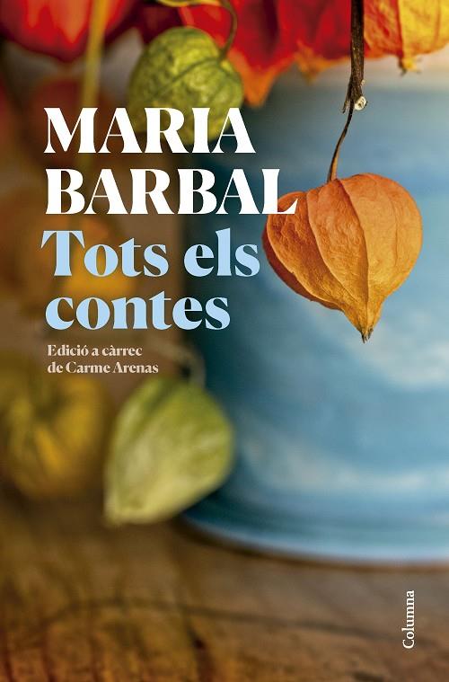 Tots els contes | 9788466431231 | Barbal, Maria | Llibres.cat | Llibreria online en català | La Impossible Llibreters Barcelona