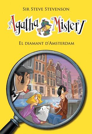 Agatha Mistery 19. El diamant d'Amsterdam | 9788424653576 | Sir Steve Stevenson | Llibres.cat | Llibreria online en català | La Impossible Llibreters Barcelona