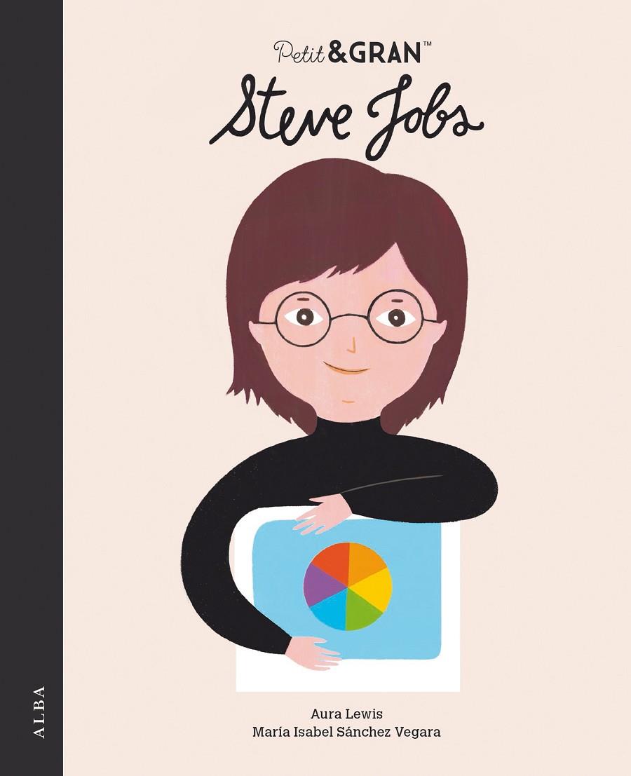 Petit & Gran Steve Jobs | 9788490658284 | Sánchez Vegara, María Isabel | Llibres.cat | Llibreria online en català | La Impossible Llibreters Barcelona