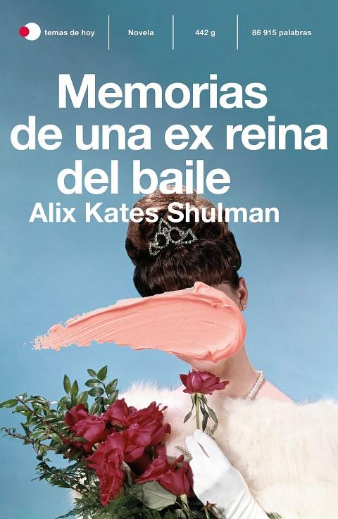 Memorias de una ex reina del baile | 9788499988511 | Shulman, Alix Kate | Llibres.cat | Llibreria online en català | La Impossible Llibreters Barcelona