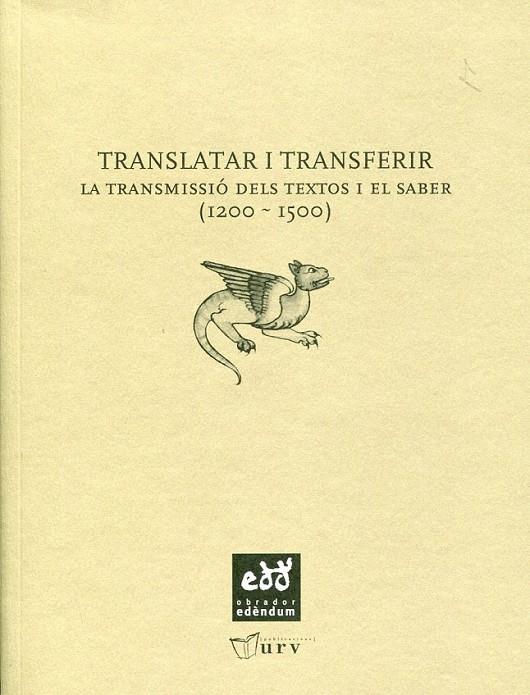 Translatar i transferir. La transmissió dels textos i el saber (1200-1500) | 9788493660970 | A.A.V.V. | Llibres.cat | Llibreria online en català | La Impossible Llibreters Barcelona