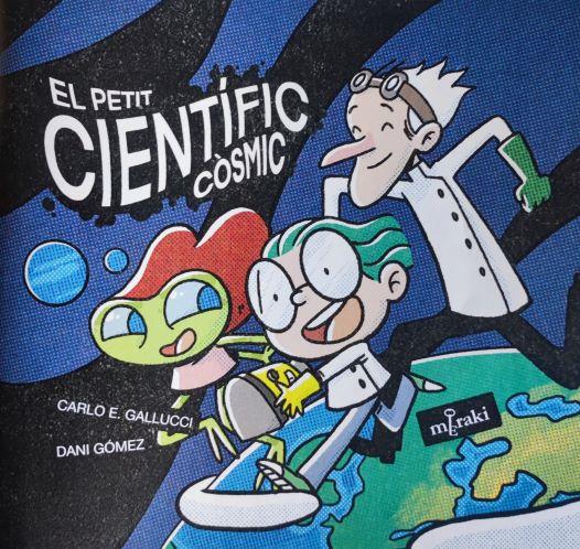 El petit científic còsmic | 9788412526622 | Gallucci, Carles-Ermanno | Llibres.cat | Llibreria online en català | La Impossible Llibreters Barcelona