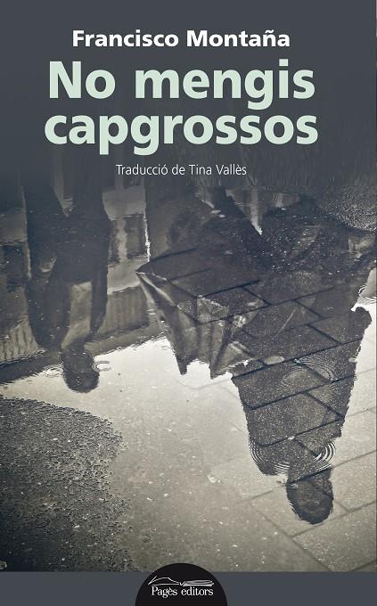 No mengis capgrossos | 9788499759401 | Montaña Ibáñez, Francisco | Llibres.cat | Llibreria online en català | La Impossible Llibreters Barcelona