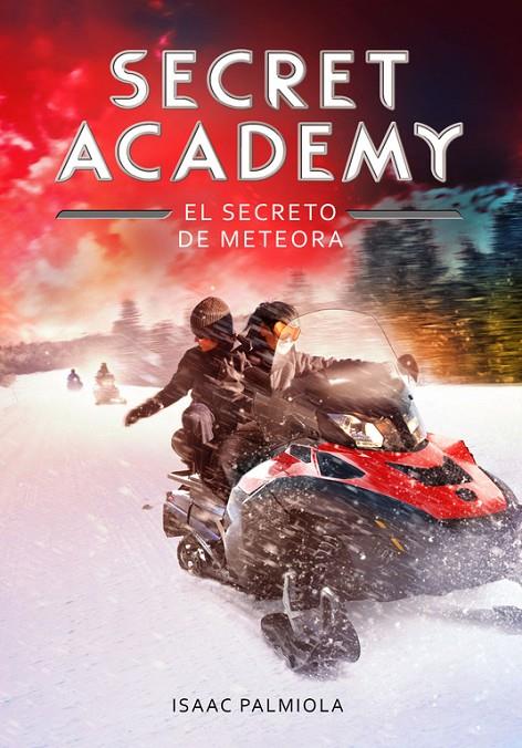 El secreto de Meteora (Secret Academy 4) | 9788490434192 | PALMIOLA, ISAAC | Llibres.cat | Llibreria online en català | La Impossible Llibreters Barcelona