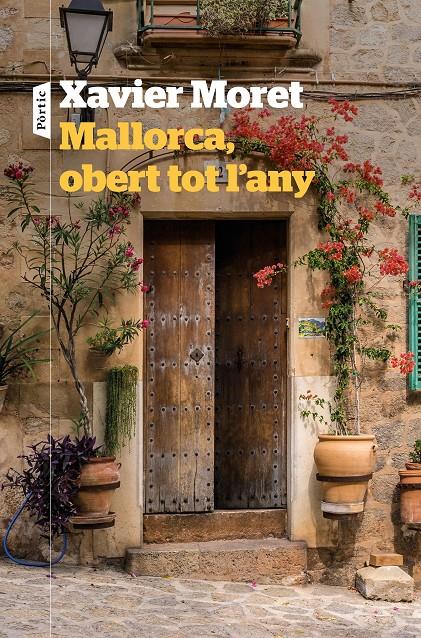 Mallorca, obert tot l'any | 9788498095197 | Moret, Xavier | Llibres.cat | Llibreria online en català | La Impossible Llibreters Barcelona