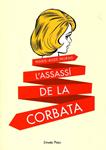 L'assassí de la corbata | 9788499328591 | Murail, Marie-Aude | Llibres.cat | Llibreria online en català | La Impossible Llibreters Barcelona