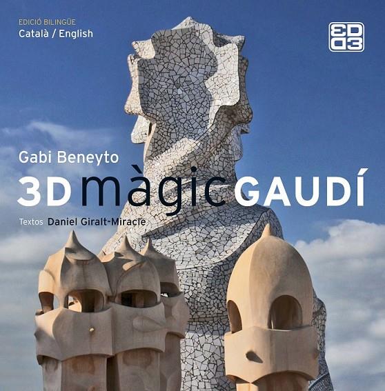 3D Màgic Gaudí | 9788415002758 | Giralt-Miracle, Daniel; Beneyto, Gabi | Llibres.cat | Llibreria online en català | La Impossible Llibreters Barcelona