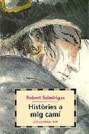 Històries a mig camí | 9788483004777 | Saladrigas, Robert | Llibres.cat | Llibreria online en català | La Impossible Llibreters Barcelona