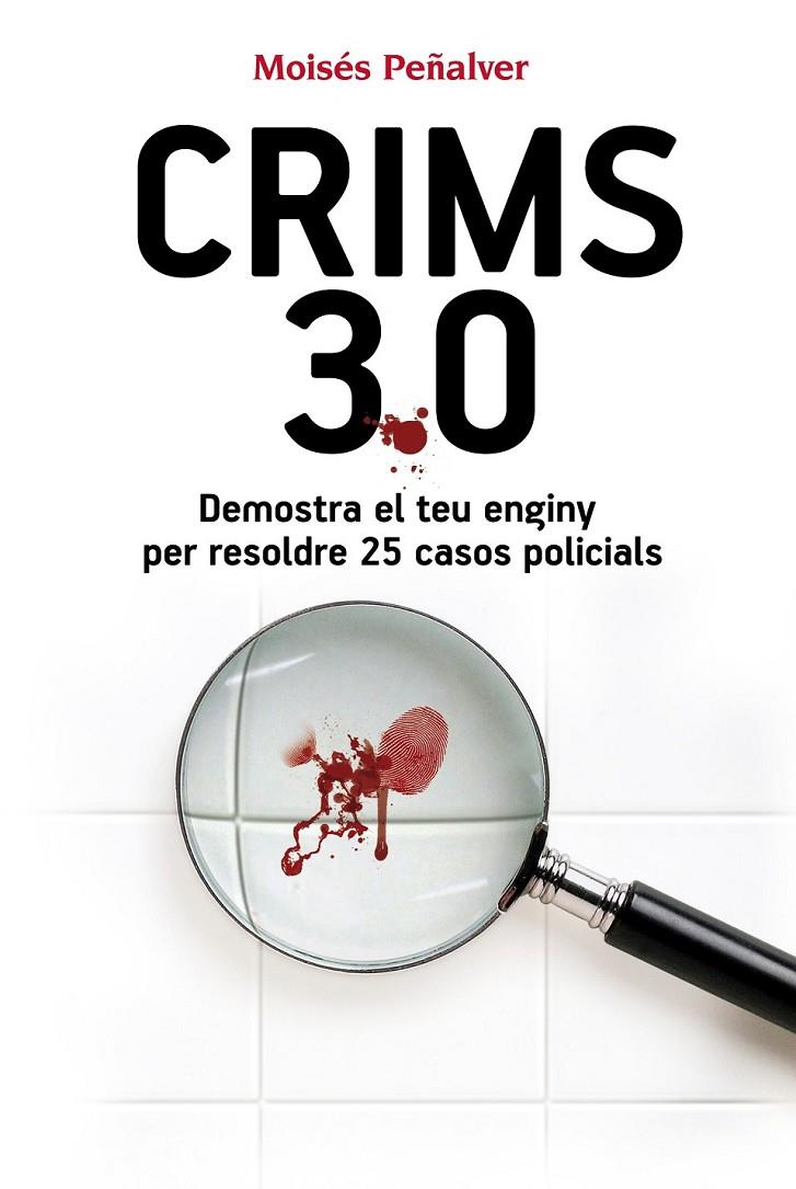 Crims 3.0 | 9788490341292 | Peñalver Núñez, Moisés | Llibres.cat | Llibreria online en català | La Impossible Llibreters Barcelona