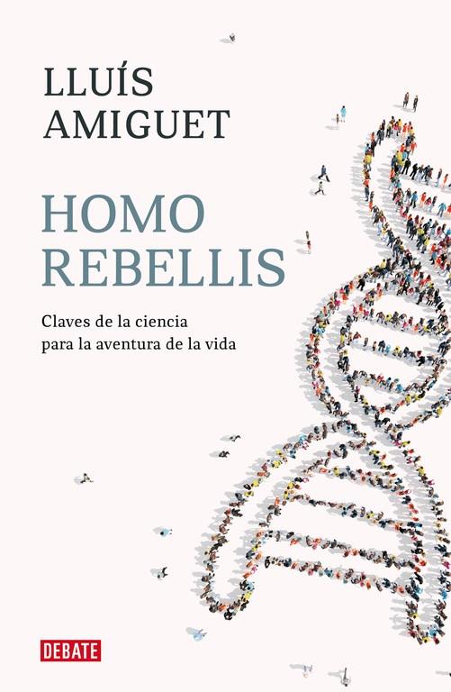 Homo rebellis | 9788418006234 | Amiguet, Lluis | Llibres.cat | Llibreria online en català | La Impossible Llibreters Barcelona