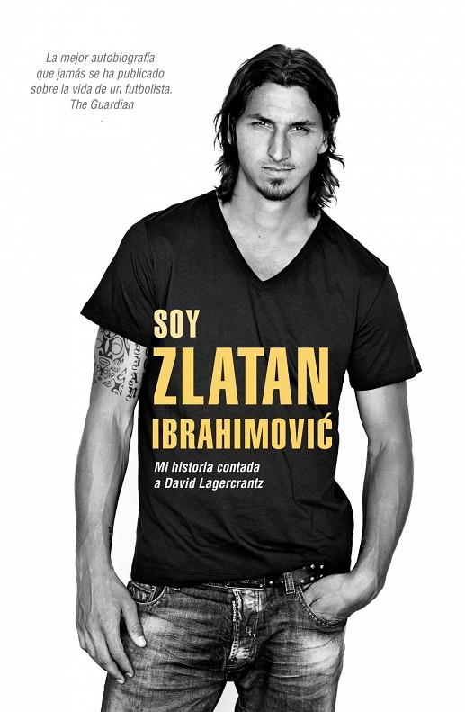 Soy Zlatan Ibrahimovic | 9788415242857 | Lagercrantz, David/Ibrahimovic, Zlatan | Llibres.cat | Llibreria online en català | La Impossible Llibreters Barcelona
