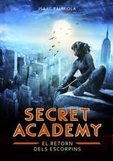 El retorn dels Escorpins (Secret Academy 3) | 9788490433799 | Palmiola, Isaac | Llibres.cat | Llibreria online en català | La Impossible Llibreters Barcelona