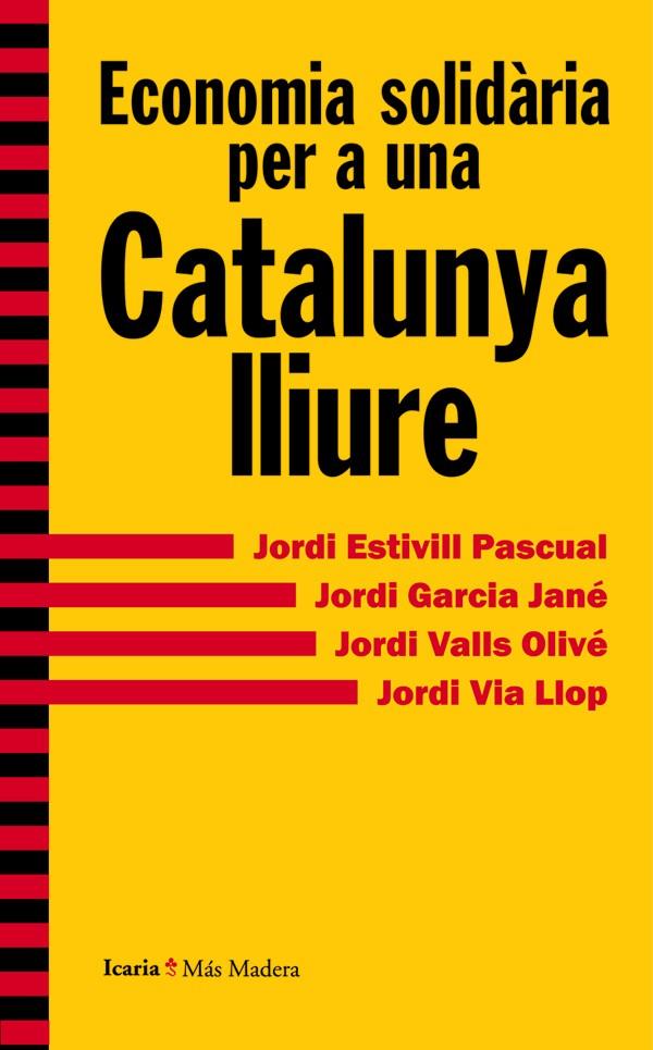 Economia solidària per a una Catalunya lliure | 9788498885415 | Autors Diversos | Llibres.cat | Llibreria online en català | La Impossible Llibreters Barcelona