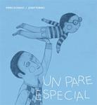 Un pare especial | 9788424643287 | Piero Schiavo\Josep Torres (il·lustr.) | Llibres.cat | Llibreria online en català | La Impossible Llibreters Barcelona