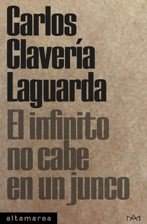 El infinito no cabe en un junco | 9788418481253 | Clavería Laguarda, Carlos | Llibres.cat | Llibreria online en català | La Impossible Llibreters Barcelona