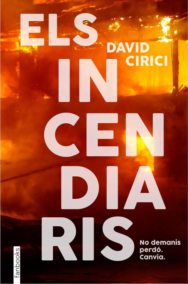 Els incendiaris | 9788418327797 | Cirici, David | Llibres.cat | Llibreria online en català | La Impossible Llibreters Barcelona
