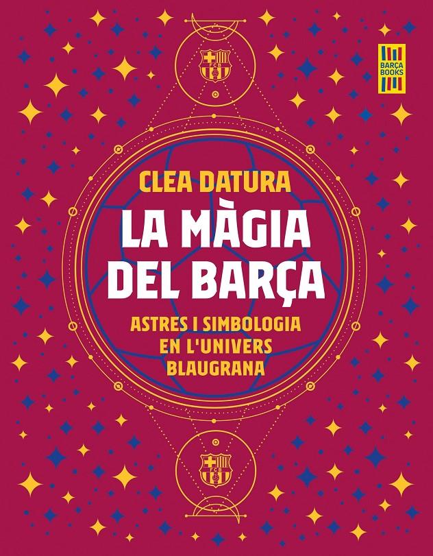 La màgia del Barça | 9788419430045 | Datura, Clea | Llibres.cat | Llibreria online en català | La Impossible Llibreters Barcelona