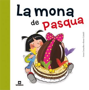 La mona de pasqua | 9788424637149 | Anna Canyelles\Roser Calafell (il·lustr.) | Llibres.cat | Llibreria online en català | La Impossible Llibreters Barcelona