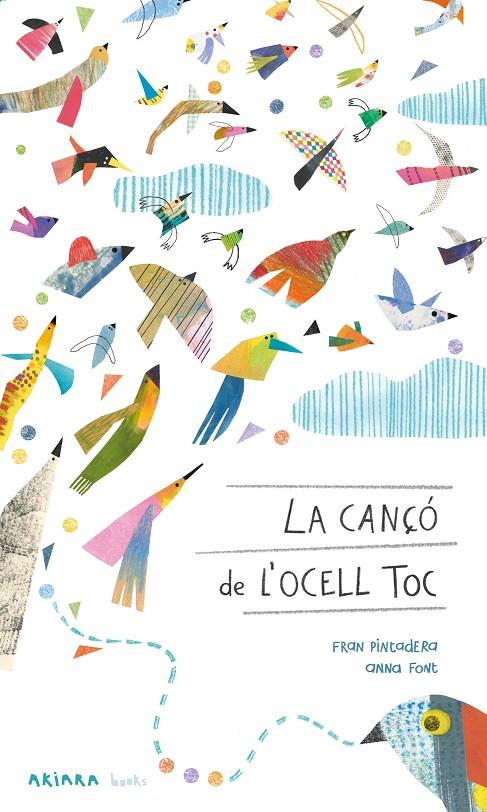 La cançó de l'ocell toc | 9788418972430 | Pintadera, Fran | Llibres.cat | Llibreria online en català | La Impossible Llibreters Barcelona