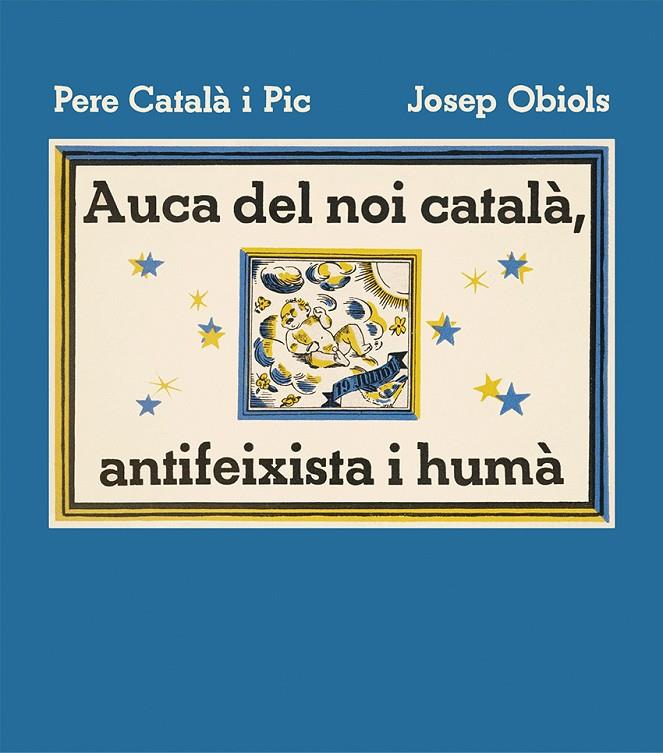 Auca del noi català, antifeixista i humà | 9788412570595 | Català i Pic, Pere | Llibres.cat | Llibreria online en català | La Impossible Llibreters Barcelona