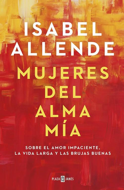 Mujeres del alma mía | 9788401023668 | Allende, Isabel | Llibres.cat | Llibreria online en català | La Impossible Llibreters Barcelona