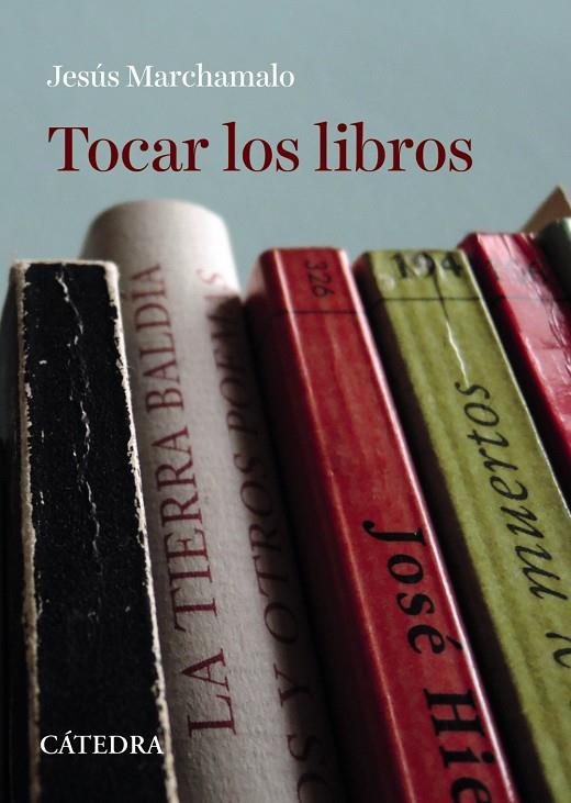 Tocar los libros | 9788437641126 | Marchamalo, Jesús | Llibres.cat | Llibreria online en català | La Impossible Llibreters Barcelona
