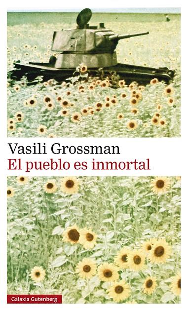 El pueblo es inmortal | 9788419738028 | Grossman, Vasili | Llibres.cat | Llibreria online en català | La Impossible Llibreters Barcelona