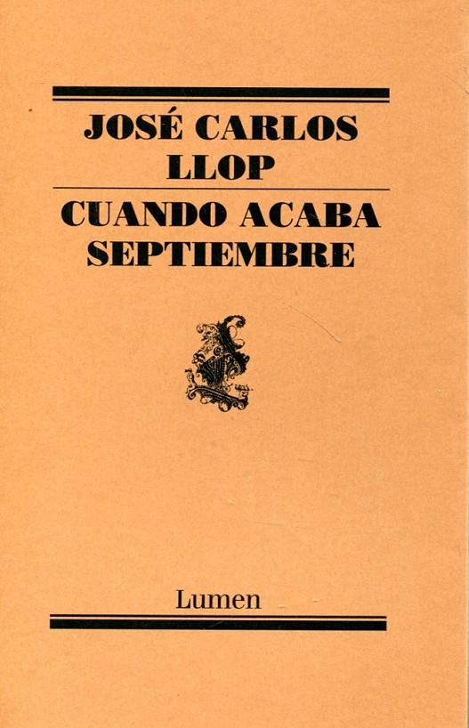 Cuando acaba septiembre | 9788426419453 | Llop, José carlos | Llibres.cat | Llibreria online en català | La Impossible Llibreters Barcelona
