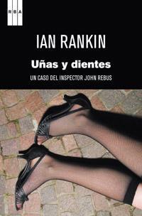 Uñas y dientes | 9788490061503 | RANKIN, IAN | Llibres.cat | Llibreria online en català | La Impossible Llibreters Barcelona