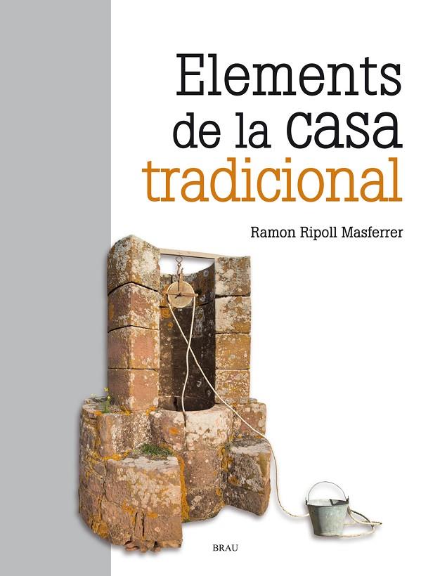 Elements de la casa tradicional | 9788418096136 | Ripoll Masferrer, Ramon | Llibres.cat | Llibreria online en català | La Impossible Llibreters Barcelona