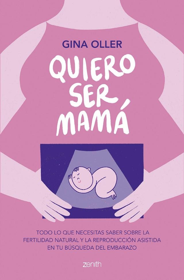 Quiero ser mamá | 9788408281450 | Oller, Gina | Llibres.cat | Llibreria online en català | La Impossible Llibreters Barcelona