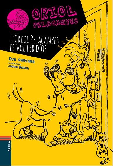 L'Oriol Pelacanyes es vol fer d'or | 9788447928330 | Santana Bigas, Eva | Llibres.cat | Llibreria online en català | La Impossible Llibreters Barcelona