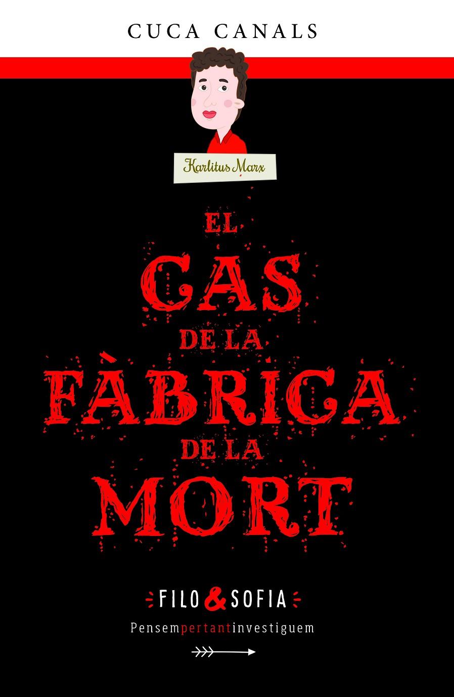 El cas de la fàbrica de la mort | 9788468353333 | Canals, Cuca / Seudónimo | Llibres.cat | Llibreria online en català | La Impossible Llibreters Barcelona
