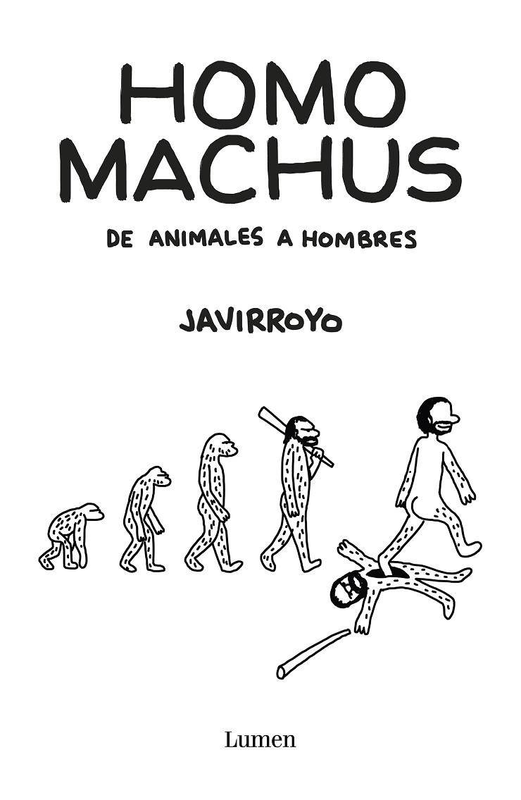 Homo machus | 9788426407412 | Javirroyo | Llibres.cat | Llibreria online en català | La Impossible Llibreters Barcelona