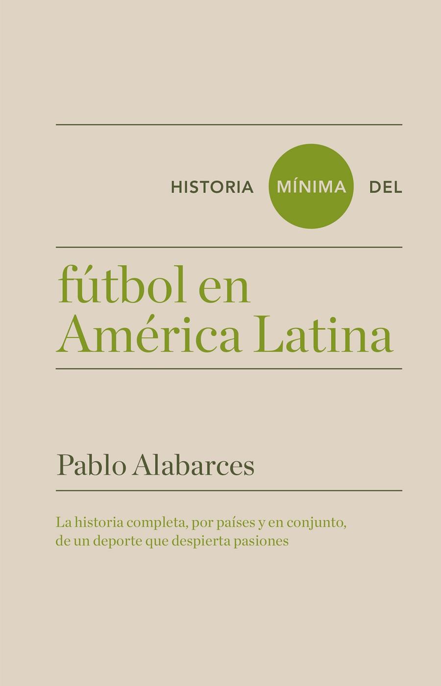 Historia mínima del fútbol en América Latina | 9788417141608 | Alabarces, Pablo | Llibres.cat | Llibreria online en català | La Impossible Llibreters Barcelona