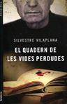El quadern de les vides perdudes | 9788498248975 | Vilaplana, Silvestre | Llibres.cat | Llibreria online en català | La Impossible Llibreters Barcelona