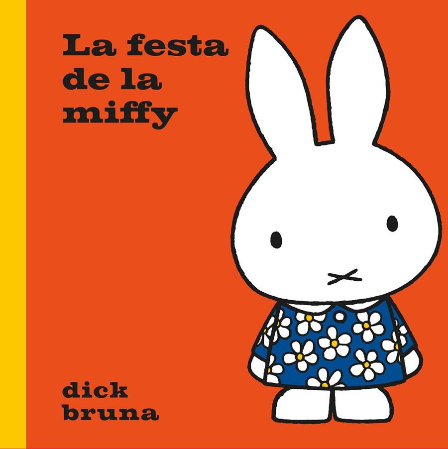 La festa de la Miffy | 9788412368567 | Bruna, Dick | Llibres.cat | Llibreria online en català | La Impossible Llibreters Barcelona
