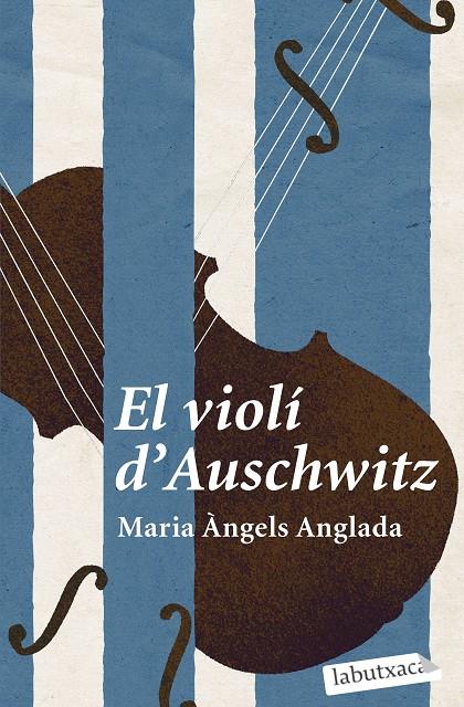 El violí d'Auschwitz | 9788419107114 | Anglada Abadal, Maria Àngels | Llibres.cat | Llibreria online en català | La Impossible Llibreters Barcelona