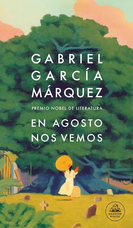 En agosto nos vemos | 9788439743071 | García Márquez, Gabriel | Llibres.cat | Llibreria online en català | La Impossible Llibreters Barcelona