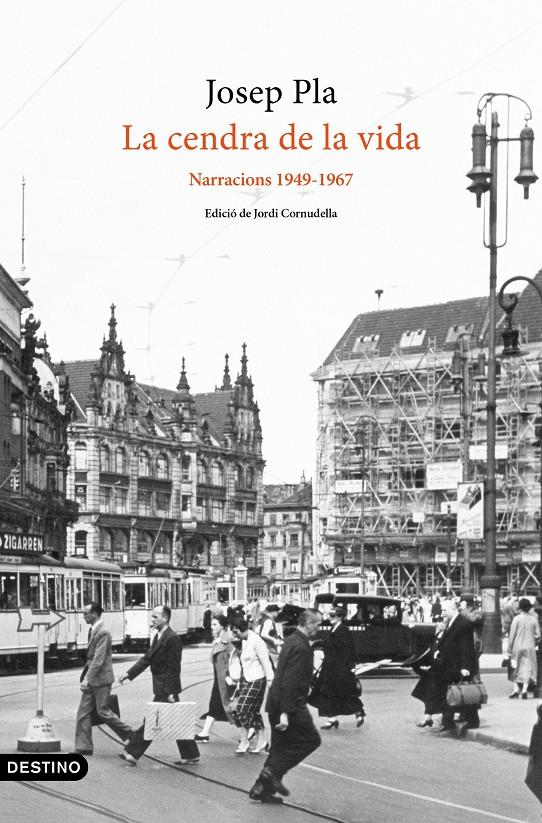 La cendra de la vida: Narracions 1949-1967 | 9788497103299 | Pla, Josep | Llibres.cat | Llibreria online en català | La Impossible Llibreters Barcelona