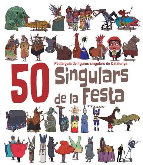 50 Singulars de la Festa | 9788492745449 | Massana i Soler, Heribert | Llibres.cat | Llibreria online en català | La Impossible Llibreters Barcelona